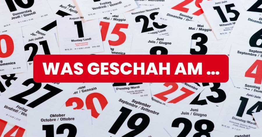 Tag für Tag finden Sie an dieser Stelle einen Rückblick auf Ereignisse, Anekdoten, Geburts- oder Sterbetage, die mit diesem Datum verbunden sind.