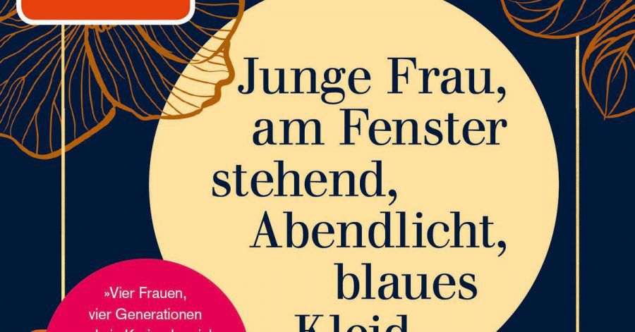 «Junge Frau, am Fenster stehend, Abendlicht, blaues Kleid» - ein Familienroman von Alena Schröder.