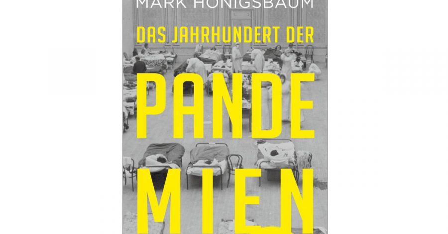 «Das Jahrhundert der Pandemien» von Mark Honigsbaum.