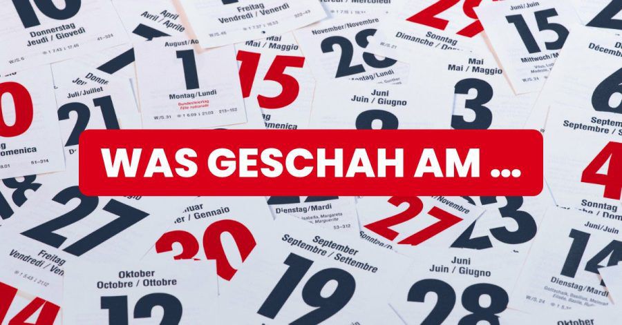 Tag für Tag finden Sie an dieser Stelle einen Rückblick auf Ereignisse, Anekdoten, Geburts- oder Sterbetage, die mit diesem Datum verbunden sind.